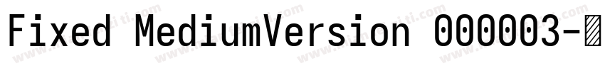 Fixed MediumVersion 000003字体转换